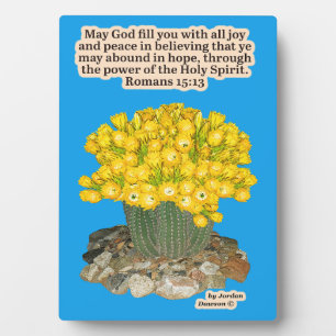 Pretty Cactus Flower Scripture Plaque Romans 15:13