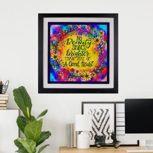 Pretty Colourful Inspirational A Good Heart Quote Poster