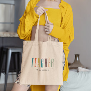 Pretty Colourful Modern Typography Teacher Name Tote Bag