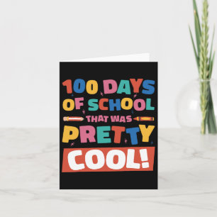 Pretty Cool 100 Days Of School 100th Day Students Card