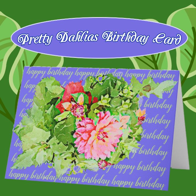 Pretty Dahlia Bouquet Happy Birthday Card (Creator Uploaded)