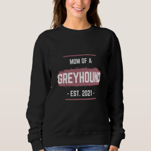 Pretty & dog Greyhound mom 2021 Mother mummy Sweatshirt