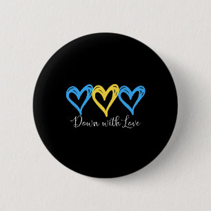 Pretty Down With Love World Down Syndrome Awarenes 6 Cm Round Badge