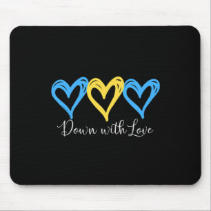 Pretty Down With Love World Down Syndrome Awarenes Mouse Pad