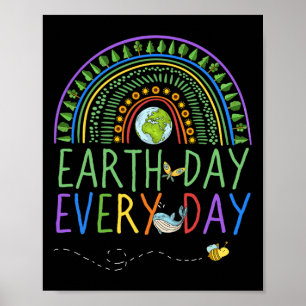 Pretty Earth Day Every Day Rainbow With Trees Eart Poster