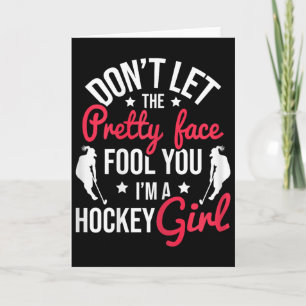 Pretty Face Fool You Hockey Girl - Field Hockey Pl Card