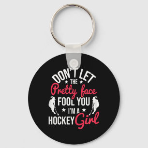 Pretty Face Fool You Hockey Girl - Field Hockey Pl Key Ring