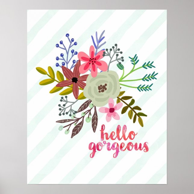 Pretty Floral Bouquet Hello Gorgeous Poster (Front)