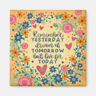 Pretty Floral Encouragement Today Quote  Magnet