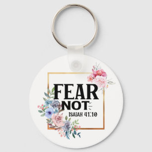 Pretty Floral Fear Not Isaiah 41:10 Key Ring
