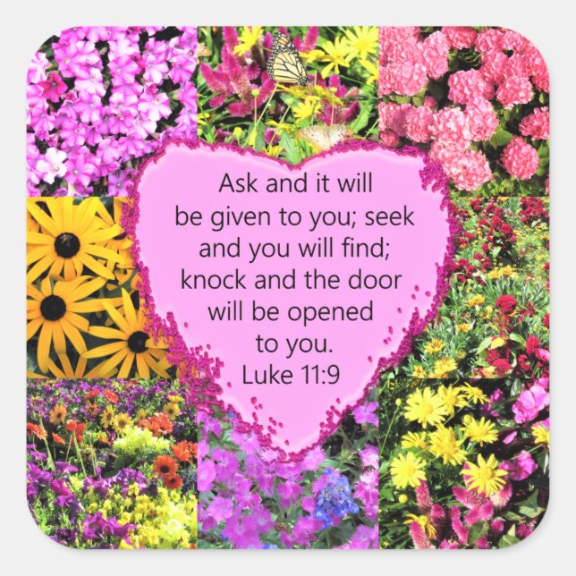 PRETTY FLORAL LUKE 11:9 SCRIPTURE DESIGN SQUARE STICKER (Front)