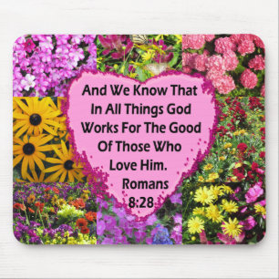 PRETTY FLORAL ROMANS 8:28 SCRIPTURE VERSE MOUSE PAD