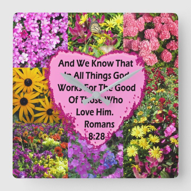 PRETTY FLORAL ROMANS 8:28 SCRIPTURE VERSE SQUARE WALL CLOCK (Front)