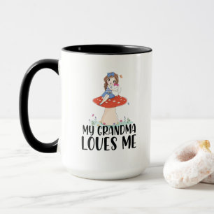 Pretty Girl On Top of Mushroom My Grandma Loves Mug