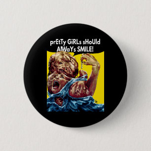 Pretty Girls Should Always Smile! Sticker 6 Cm Round Badge