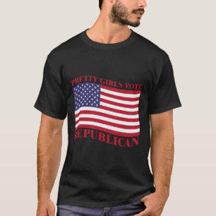 Pretty Girls Vote Republican Usa Flag Freedom Repu T-Shirt
