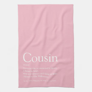 Pretty Girly Pink Fun Best Ever Cousin Definition Tea Towel