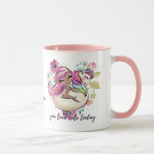 Pretty Girly YOU LOOK CUTE TODAY Unicorn Pink Mug