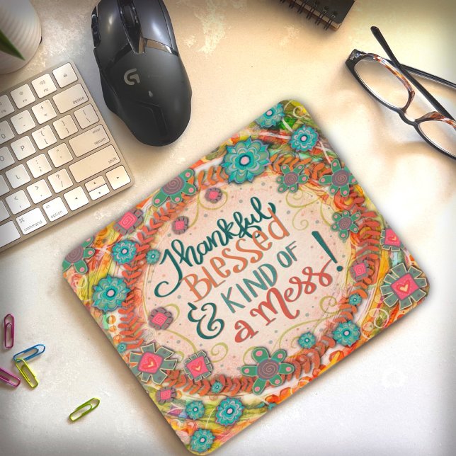 Pretty Grateful Blessed a Mess Quote Inspirivity Mouse Pad (Creator Uploaded)
