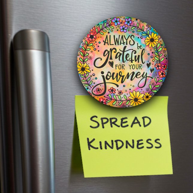 Pretty Grateful for Your Journey Quote Magnet (Creator Uploaded)