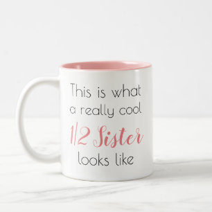 Pretty Half Sister Personalised Girly Cute Two-Tone Coffee Mug