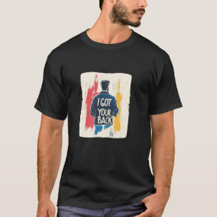 Pretty I got your Back Speech T-Shirt