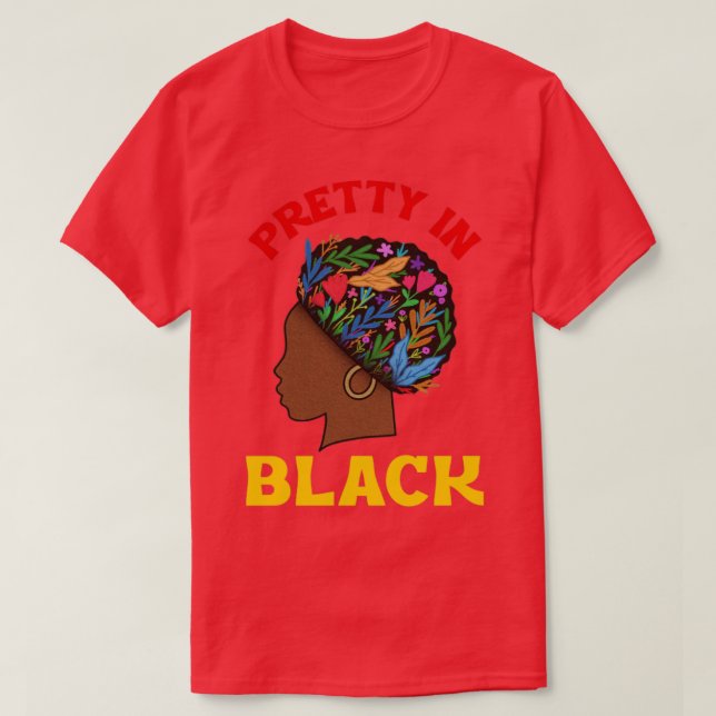 Pretty In Black African American Woman Pride Afro  T-Shirt (Design Front)