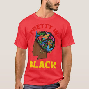 Pretty In Black African American Woman Pride Afro  T-Shirt