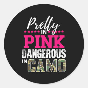 Pretty In Pink Dangerous In Camo Hunting Girl  Classic Round Sticker