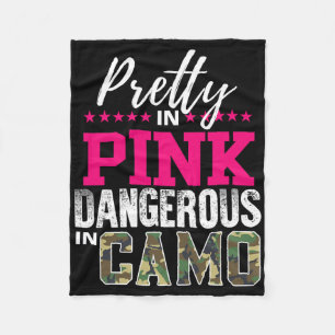 Pretty In Pink Dangerous In Camo Hunting Girl Fleece Blanket