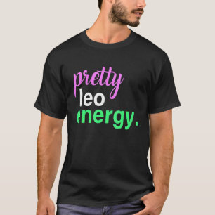 Pretty Leo Energy Apparel T-Shirt