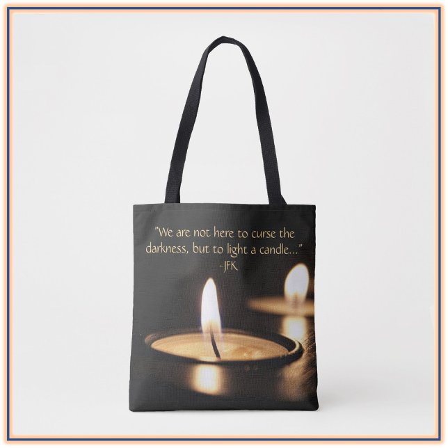 Pretty Light A Candle JFK Quote Tote Bag (Creator Uploaded)