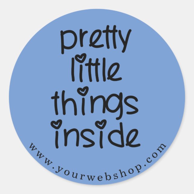 Pretty Little Things - Custom Colour Small Busines Classic Round Sticker (Front)