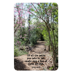 Pretty Nature Walk, with quote from John Muir Magnet