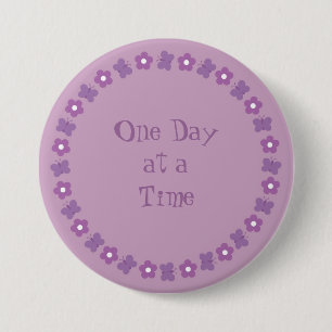 Pretty One day at a time badge