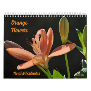 Pretty Orange Flowers Floral Art Calendar