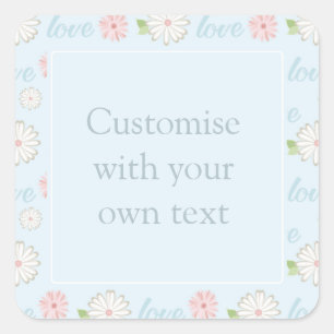 Pretty Pastel Love and Flowers Pattern Custom Text Square Sticker