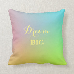 Pretty Pastel Ombre Colours Dream Big Cushion