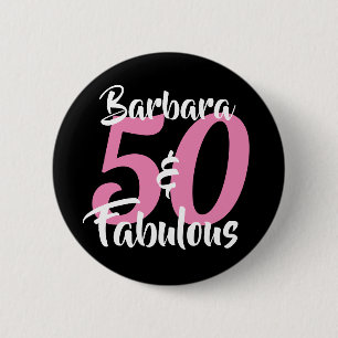 Pretty Personalised 50 and Fabulous Custom Pink 6 Cm Round Badge