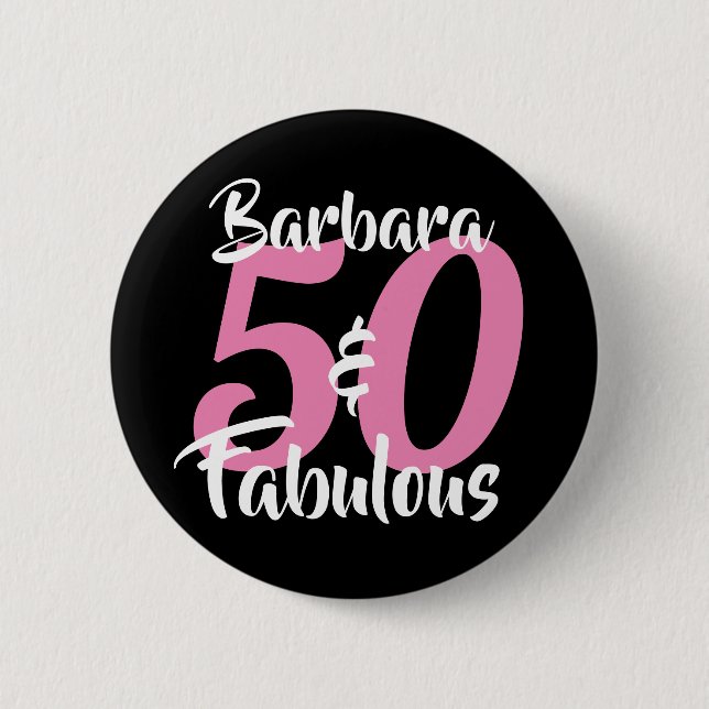Pretty Personalised 50 and Fabulous Custom Pink 6 Cm Round Badge (Front)