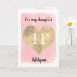 Pretty Pink and Gold 11th Birthday Daughter Card<br><div class="desc">A personalized pink and gold daughter 11th birthday card that features a beautiful gold heart against a pink watercolor. You can personalize gold heart with the age you need and add her name underneath the heart. The inside card message reads a birthday message, which can also be personalized if wanted....</div>