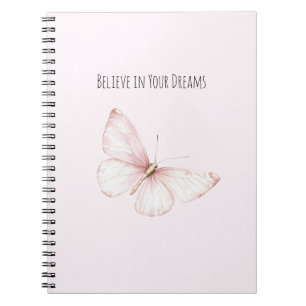 Pretty Pink Butterfly Believe in Dreams Notebook