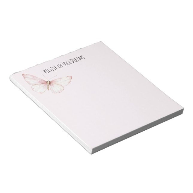 Pretty Pink Butterfly Believe in Dreams Notepad (Angled)