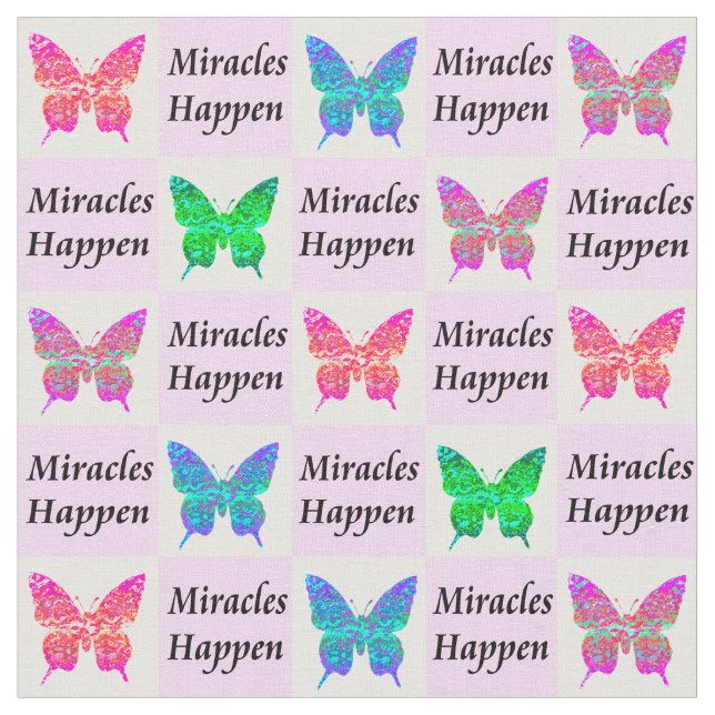 PRETTY PINK BUTTERFLY MIRACLES HAPPEN FABRIC (Close Up)