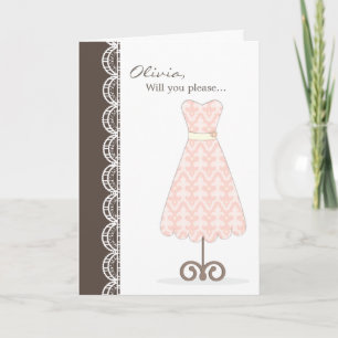 Pretty Pink Dress Will You Be My Bridesmaid? Card