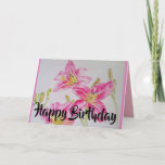 Pretty Pink Lily Birthday Card<br><div class="desc">Pretty Pink Lily Birthday Card. This is an original watercolour painting by the artist Sarah Rajkotwala. She has a special love of flowers,  colour and nature. She loves to design products that leave a smile in your heart!</div>