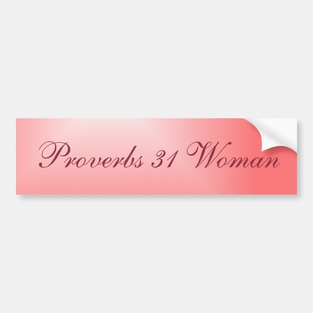 Pretty Pink Proverbs 31 Woman Bumper Sticker (Front)