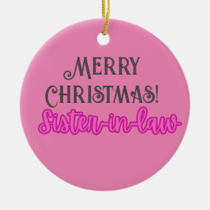 Pretty Pink Text Merry Christmas Sister-In-Law Ceramic Ornament