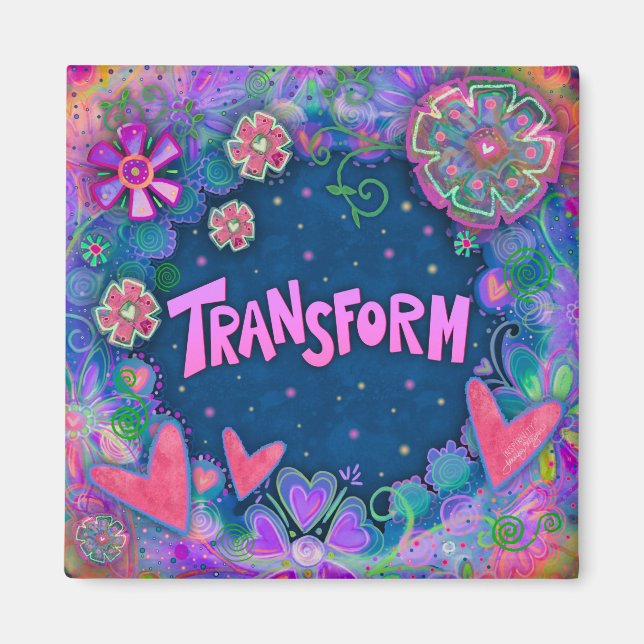 Pretty Pink Transform Fun Floral Inspirivity Magnet (Front)