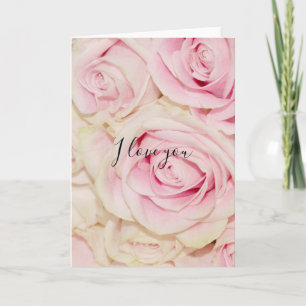 Pretty Pink White Roses Love Card